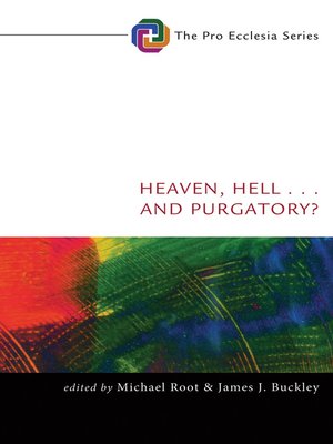 cover image of Heaven, Hell, . . . and Purgatory?